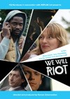 We Will Riot (2013).jpg